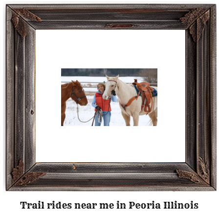 trail rides near me in Peoria, Illinois